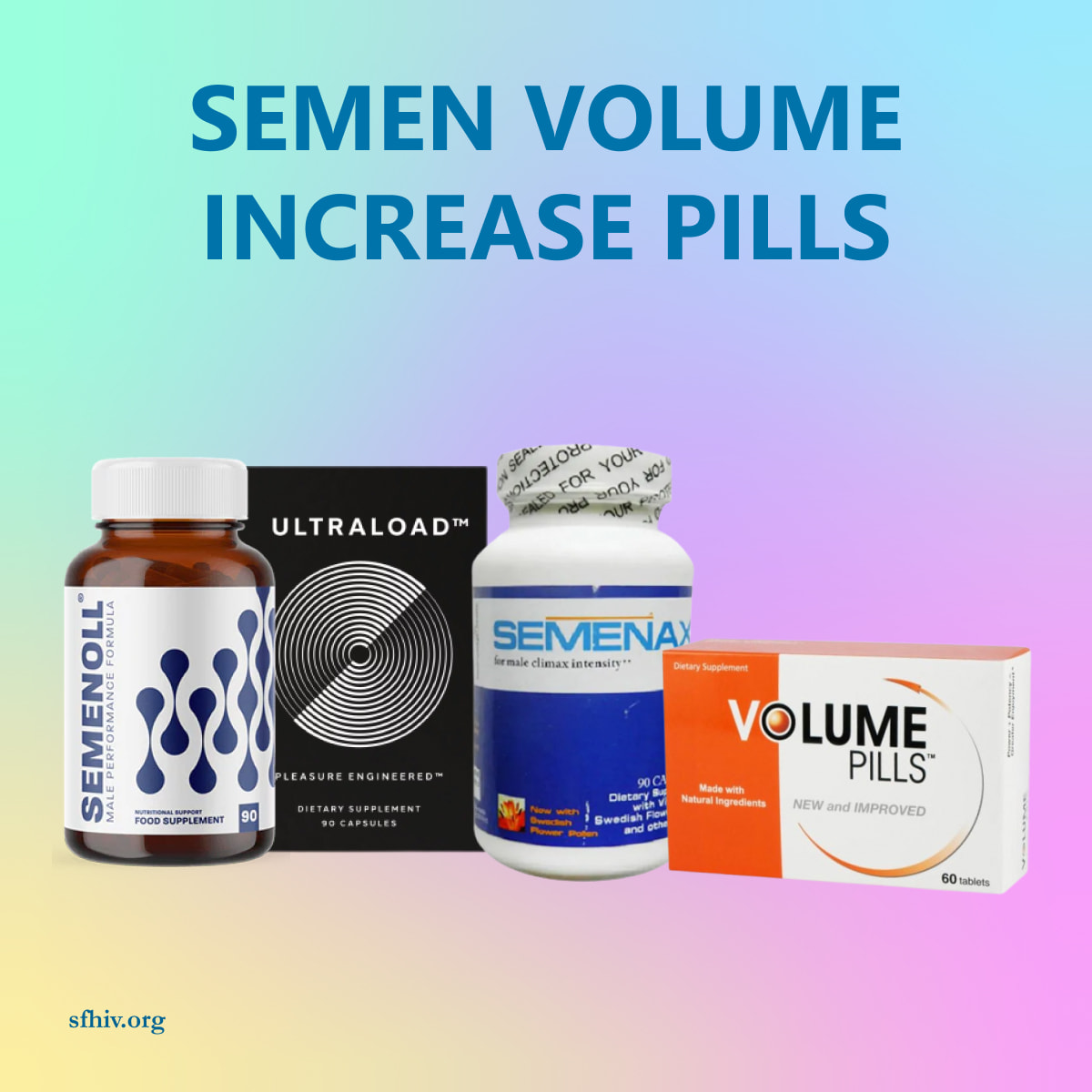 Semen Volume Increase Pills